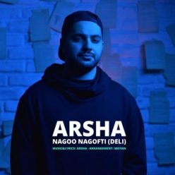 دانلود آهنگ آرشا نگو نگفتی با کیفیت 320